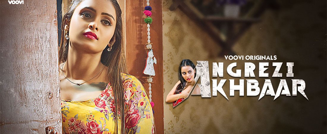 Angrezy Akhbar - Voovi web series